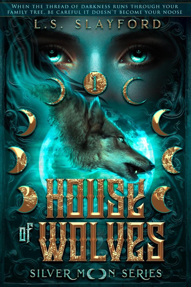 House of Wolves (Silver Moon, #1)