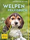 Welpen-Praxisbuch: Alles Wichtige zu Auswahl, Eingewöhnung, Pflege und Erziehung (GU Welpen) (German Edition) Welpen-Praxisbuch: Alles Wichtige zu Auswahl, Eingewöhnung, Pflege und Erziehung (GU Welpen) (German Edition)