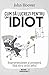 Cum sa lucrezi pentru un idiot by John Hoover
