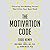 The Motivation Code: Discov...