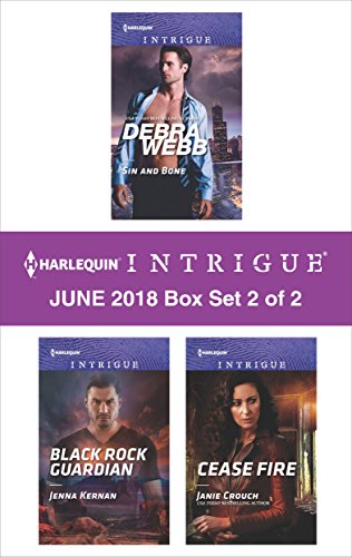 Harlequin Intrigue June 2018 - Box Set 2 of 2: Sin and Bone\Black Rock Guardian\Cease Fire