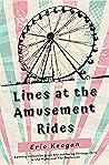 Lines at the Amusement Rides by Eric Keegan