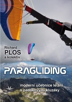 Paragliding: moderní učebnice létání s padákovými kluzáky