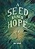 A Seed Named Hope by Joe Latham