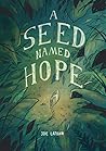 A Seed Named Hope by Joe Latham