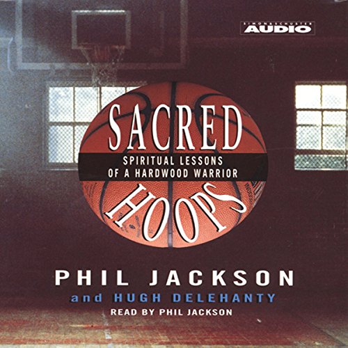 EBOOK Sacred Hoops: Spiritual Lessons of a Hardwood Warrior