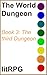 The World Dungeon Book 03: ...