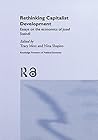 Rethinking Capitalist Development: Essays on the Economics of Josef Steindl (Routledge Frontiers of Political Economy)