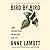 Bird by Bird: Some Instructions on Writing and Life