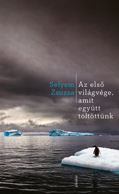 Az első világvége, amit együtt töltöttünk (Hardcover)