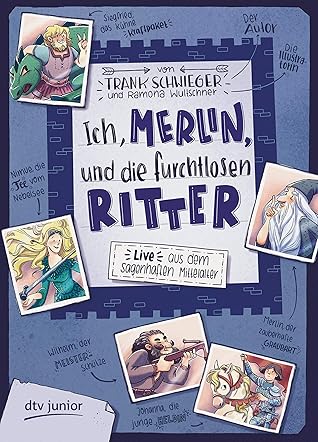 Ich, Merlin, und die furchtlosen Ritter