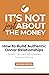 It's Not Just About the Money: How to Build Authentic Donor Relationships