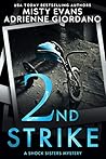 2nd Strike (Schock Sisters, #2)