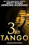 3rd Tango (Schock Sisters, #3) 3rd Tango (Schock Sisters, #3)