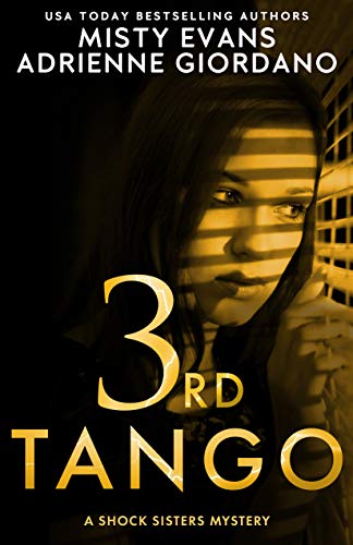 3rd Tango (Schock Sisters, #3)