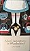 Alice's Adventures in Wonderland (Alice's Adventures in Wonderland, #1)