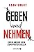 Geben und Nehmen: Erfolgreich sein zum Vorteil aller