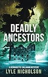 Deadly Ancestors (Detective Bernadette Callahan Mystery #5) Deadly Ancestors (Detective Bernadette Callahan Mystery #5)