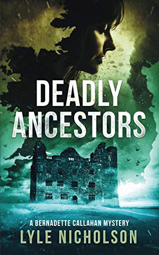 Deadly Ancestors (Detective Bernadette Callahan Mystery #5)