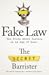 Fake Law: The Truth About Justice in an Age of Lies