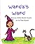Wanda's Wand (Tales from Umbrae)