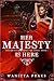 Her Majesty is Here: A Reve...