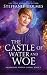 The Castle of Water and Woe (Briarwood Reverse Harem)