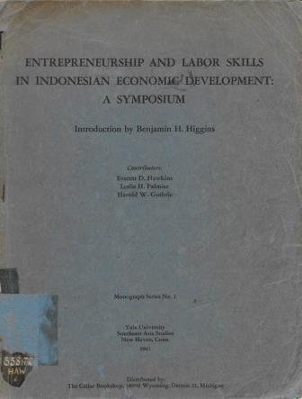 Entrepreneurship and Labor Skills in Indonesian Economic Development: A Symposium