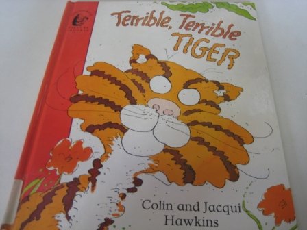 Terrible, terrible tiger (Fun-to-read picture books)