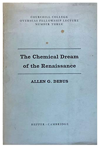 The chemical dream of the Renaissance