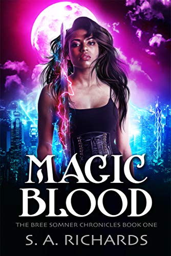 Magic Blood (Bree Somner Chronicles #1)