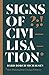 Signs of Civilisation: The ...