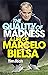 The Quality of Madness