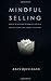 Mindful Selling: Seven Prin...