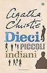 Dieci piccoli indiani by Agatha Christie