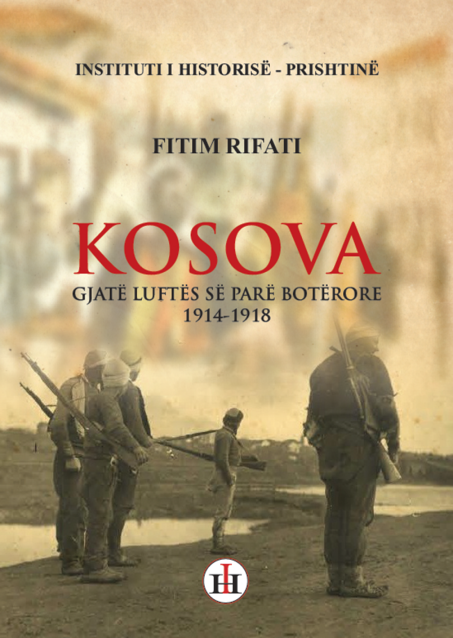 Kosova gjatë Luftës së Parë Botërore 1914-1918