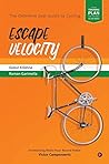 Escape Velocity: The Definitive Desi Guide to Cycling