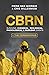 CBRN: Surviving Chemical, Biological, Radiological & Nuclear Events (including the Coronavirus)
