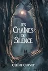 Les Chaînes du silence