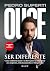 Ouse ser diferente: Como a ...
