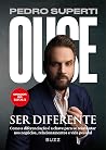 Ouse ser diferent...