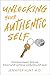 Unlocking Your Authentic Se...