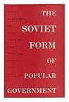 The Soviet Form of Popular Government