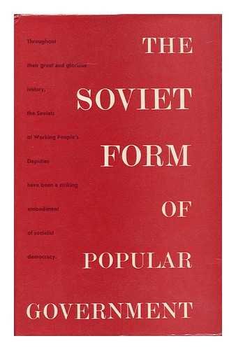 The Soviet Form of Popular Government (Hardcover)