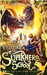 Welcome To Superhero School (The Vork Chronicles, #1) Welcome To Superhero School (The Vork Chronicles, #1)