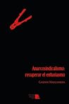 Anarcosindicalismo by Gaspar Manzanera