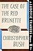 The Case of the Red Brunett...