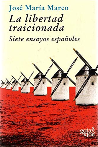 La libertad traicionada (Hardcover)