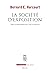 La Société d'exposition: Désir et désobéissance à l'ère numérique (French Edition)