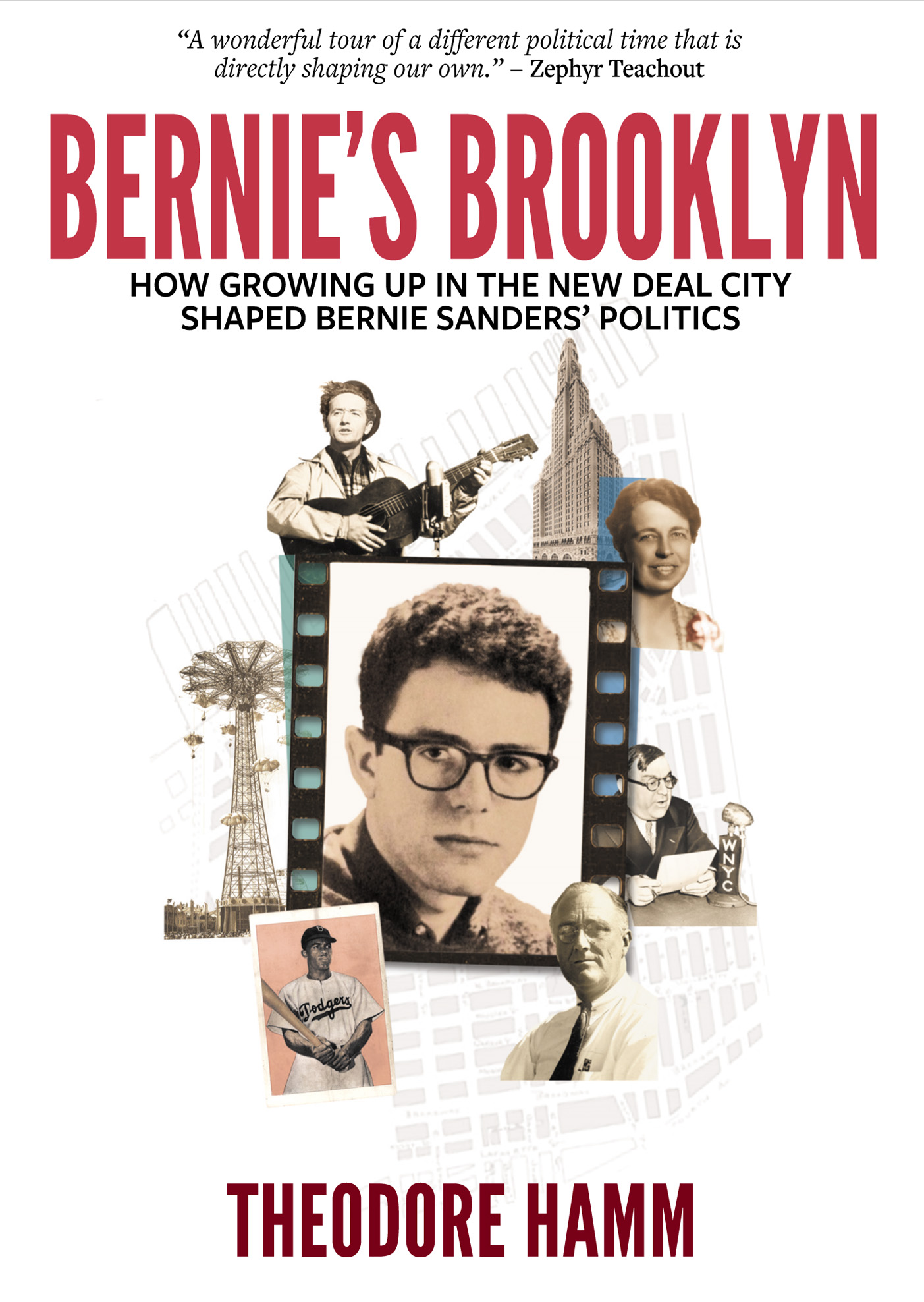 Bernie's Brooklyn: How Growing Up in the New Deal City Shaped Bernie Sanders' Politics (Paperback)